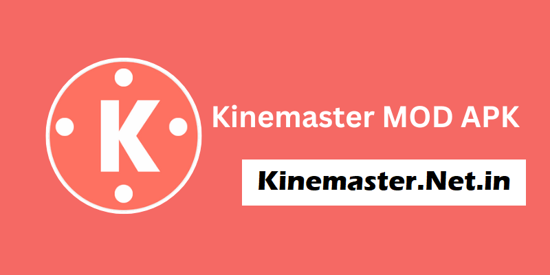 How to Download KineMaster APK for Android- Step By Step Guide 2024